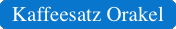 Kaffeesatz Orakel