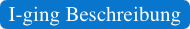 I-ging Beschreibung